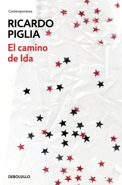 EL CAMINO DE IDA | 9788490624371 | PIGLIA,RICARDO