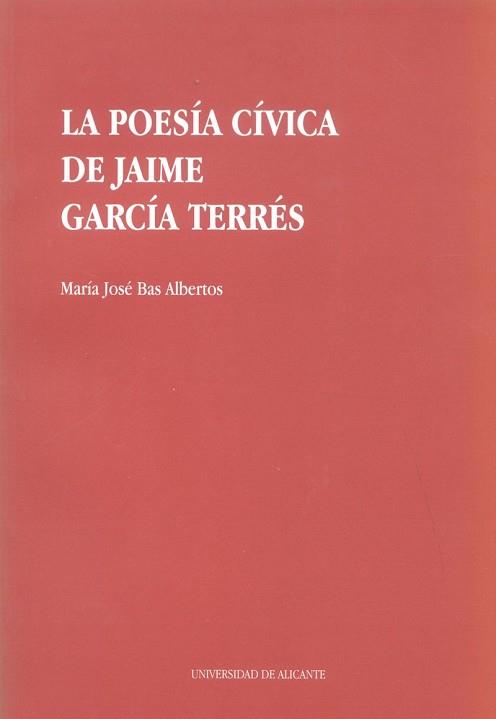 POESIA CIVICA DE JAIME GARCIA TERRES, LA | 9788479082581 | BAS ALBERTOS, MARIA JOSE