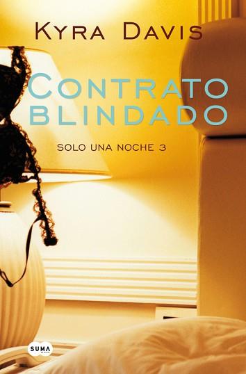 CONTRATO BLINDADO (SOLO UNA NOCHE III) | 9788483655726 | KYRA DAVIS