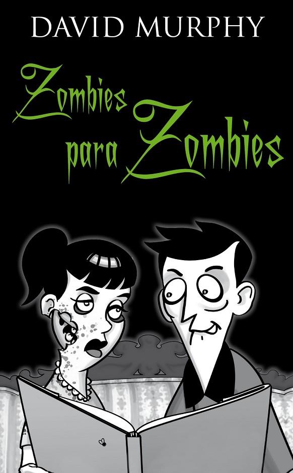 ZOMBIES PARA ZOMBIES | 9788448068073 | DAVID P. MURPHY