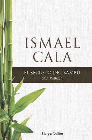 EL SECRETO DEL BAMBÚ | 9788416502097 | CALA, ISMAEL