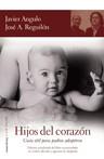 HIJOS DEL CORAZON | 9788484605478 | JAVIER ANGULO Y JOSE A. REGUILLON