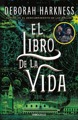 EL LIBRO DE LA VIDA (EL DESCUBRIMIENTO DE LAS BRUJAS 3) | 9788466358248 | HARKNESS, DEBORAH