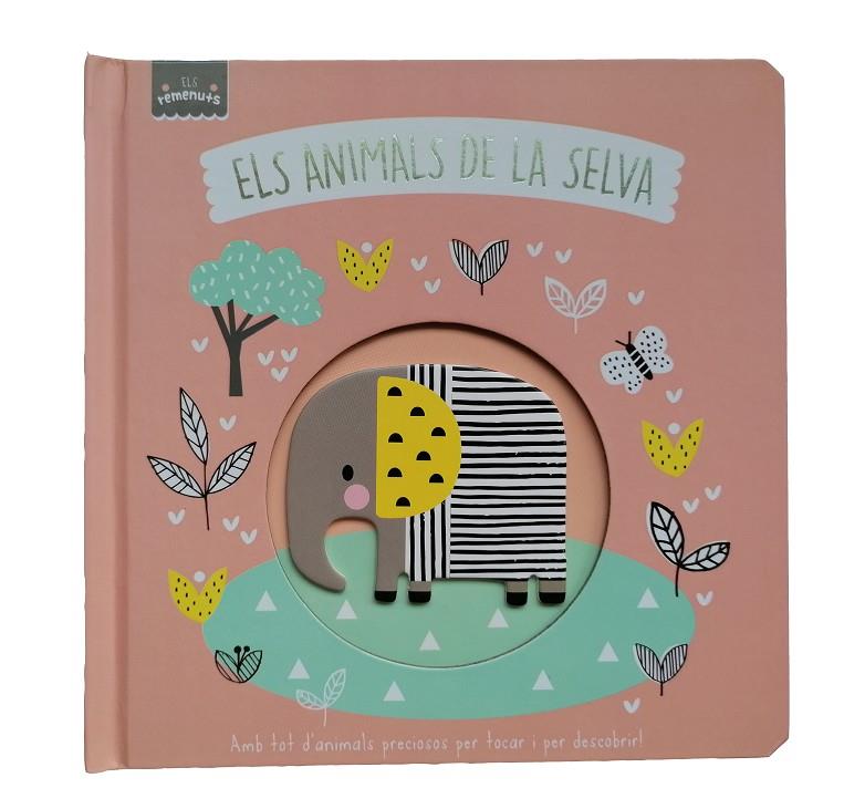 ELS REMENUTS - ELS ANIMALS DE LA SELVA | 9788413348018 | AAVV