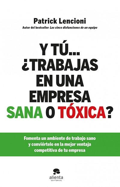 Y TU TRABAJAS EN UNA EMPRESA SOLIDA O TOXICA | 9788415320579 | PATRICK LENCIONI