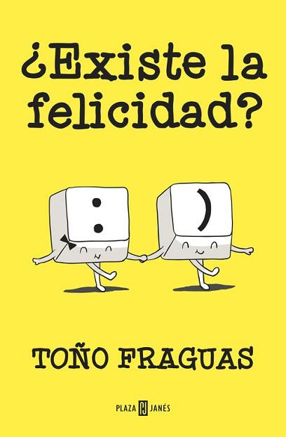 ¿EXISTE LA FELICIDAD? | 9788401015427 | FRAGUAS,TOÑO