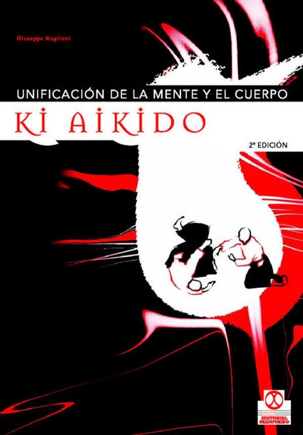 KI AIKIDO UNIFICACION DE LA MENTE | 9788480196833 | RUGLIONI, GIUSEPPE