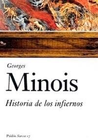 HISTORIA DE LOS INFIERNOS | 9788449318078 | MINOIS, GEORGES