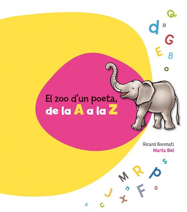 ZOO D'UN POETA, DE LA A A LA Z, | 9788415206453 | BONMATI, RICHARD