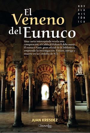 VENENO DEL EUNUCO | 9788497635813 | KRESDEZ,JUAN