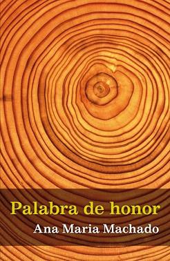 PALABRA DE HONOR | 9788420423630 | MACHADO, ANA MARÍA