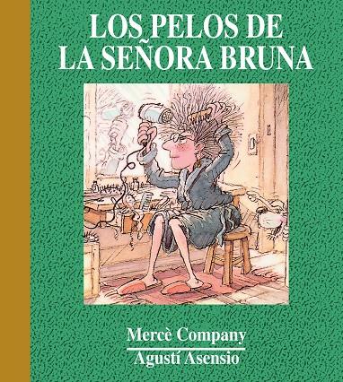 PELOS DE LA SEÑORA BRUNA | 9788481315691 | COMPANY