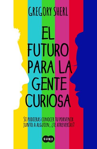 EL FUTURO PARA LA GENTE CURIOSA | 9788483656808 | SHERL,GREGORY