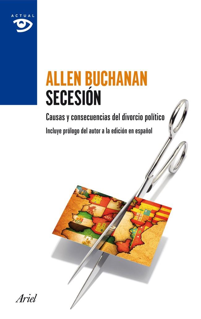 SECESION. LA MORALIDAD DEL DIVORCIO POLITICO | 9788434409415 | ALLEN BUCHANAN