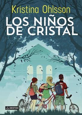 LOS NIÑOS DE CRISTAL | 9788408127123 | KRISTINA OHLSSON