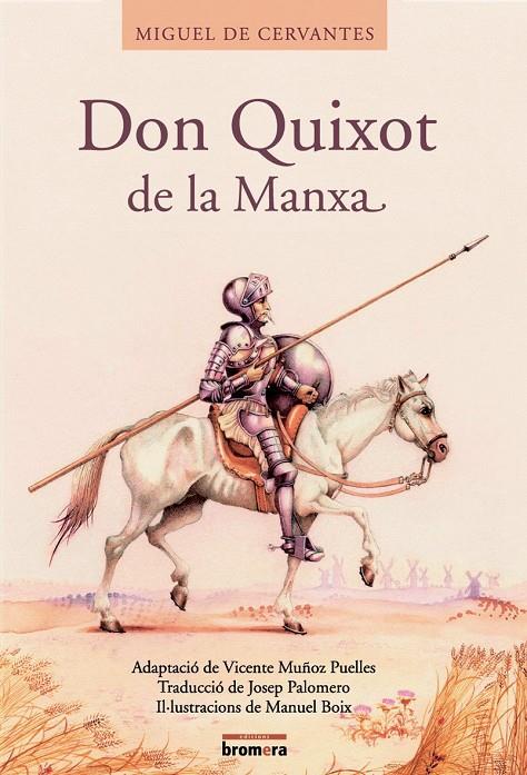 DON QUIXOT DE LA MANXA -VALENCIA- | 9788476609903 | CERVANTES SAAVEDRA, MIGUEL DE