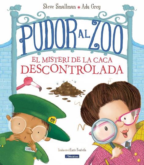 PUDOR AL ZOO. MISTERI DE LA CACA DESCONT | 9788448862664 | SMALLMAN, STEVE / GRAY, ADA