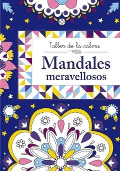 TALLER DE LA CALMA. MANDALES MERAVELLOSOS | 9788499066622 | VV. AA.