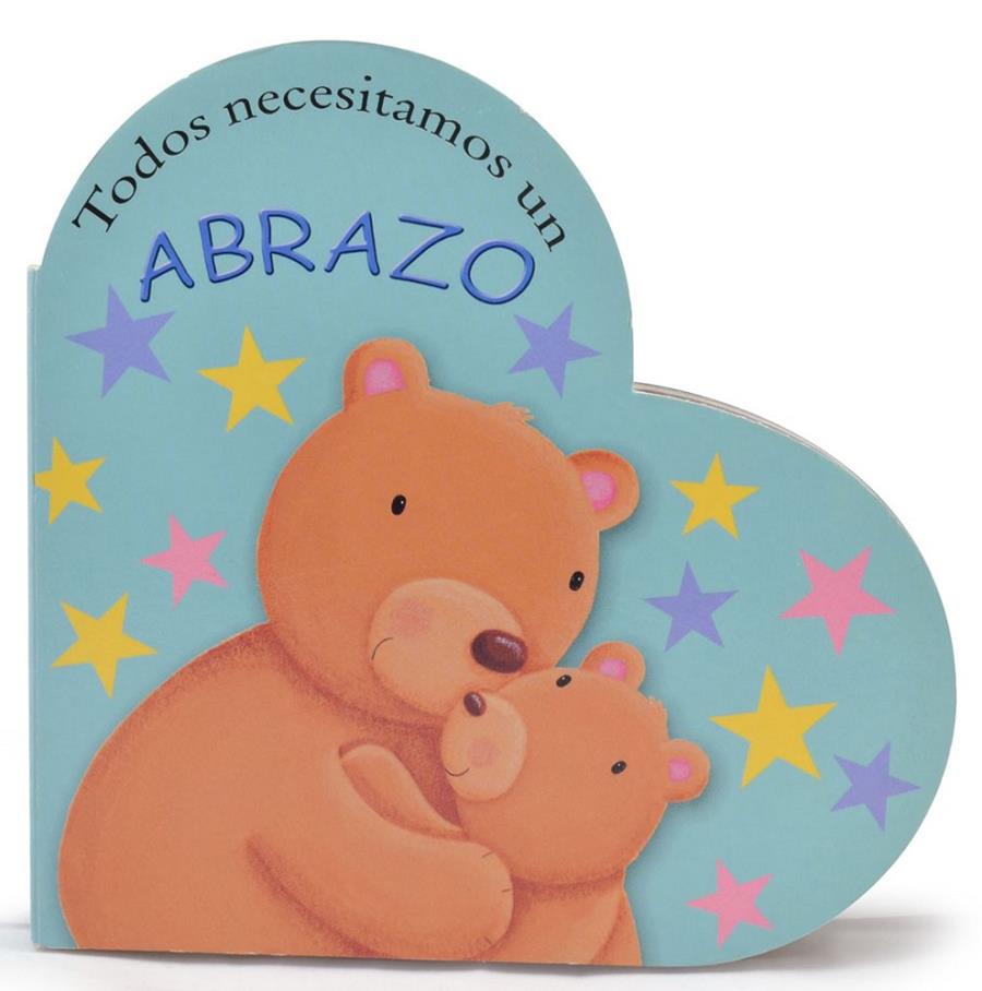 TODOS NECESITAMOS UN ABRAZO (LIBRO FORMA CORAZON) | 9788423699377 | EDEBE