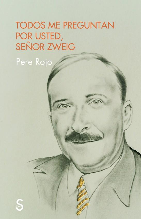 TODOS ME PREGUNTAN POR USTED SEÑOR ZWEIG | 9788419661951 | ROJO, PERE