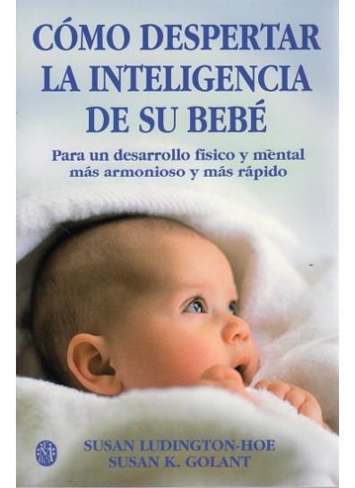 COMO DESPERTAR LA INTELIGENCIA DE SU BEB | 9788486193300 | LUDINGTON-HOE, SUSAN