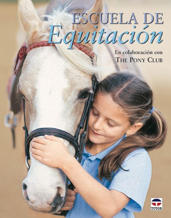 ESCUELA DE EQUITACION | 9788479024574 | SAUNDERS, CATHERINE