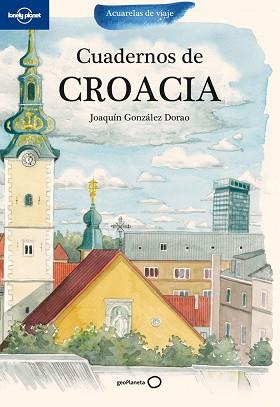 CROACIA 1 | 9788408099901 | JOAQUIN GONZALEZ DORAO