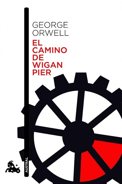 CAMINO DE WIGAN PIER | 9788423329007 | ORWELL, GEORGE