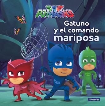 GATUNO Y EL COMANDO MARIPOSA (PJ MASKS. PRIMERAS LECTURAS) | 9788448847975 | VARIOS AUTORES