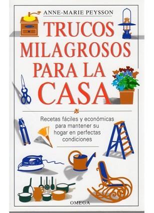 TRUCOS MILAGROSOS PARA LA CASA | 9788428210942 | PEYSSON ,ANNE MARIE