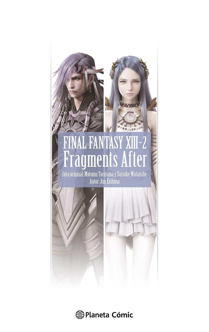 FINAL FANTASY  XIII-2 FRAGMENTS AFTER (NOVELA) | 9788411613309 | EISHIMA, JUN