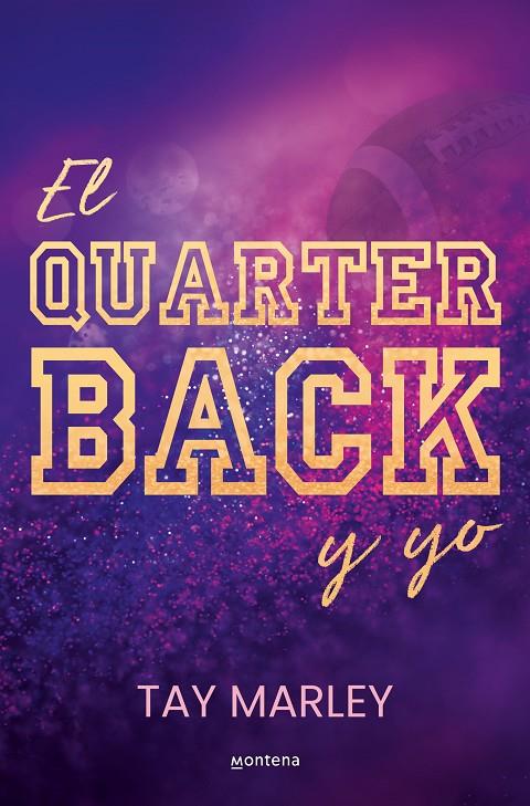 EL QUARTERBACK Y YO | 9788419746825 | MARLEY, TAY