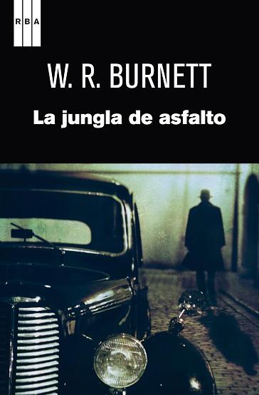 LA JUNGLA DE ASFALTO | 9788490062319 | W. BURNETT , J.