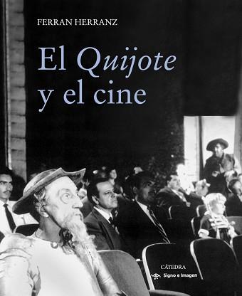 EL QUIJOTE Y EL CINE | 9788437635408 | HERRANZ, FERRAN