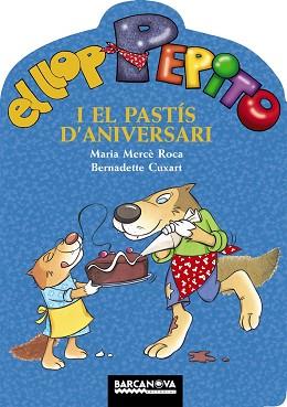 LLOP PEPITO I EL PASTÍS D'ANIVERSARI | 9788448928292 | ROCA, MARIA MERCÈ