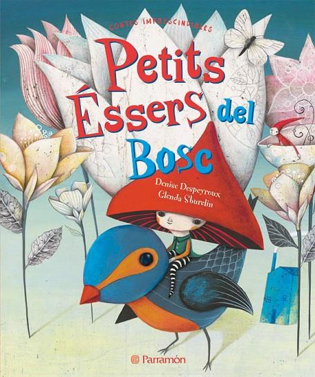 PETITS ESSERS DEL BOSC | 9788434237810 | DESPEYROUX, DENISE