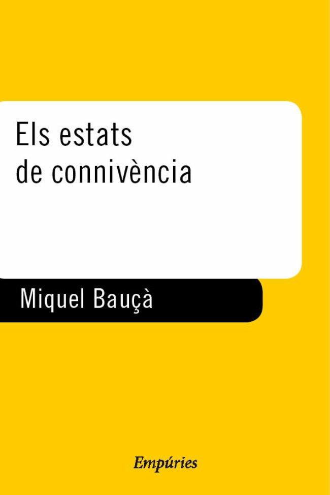 ESTATS DE CONNIVENCIA | 9788475968308 | BAUÇA, MIQUEL