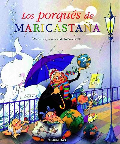 LOS PORQUES DE MARICASTAÑA | 9788448017385 | QUESADA, MARIA FE : SAVALL, ANTONIA