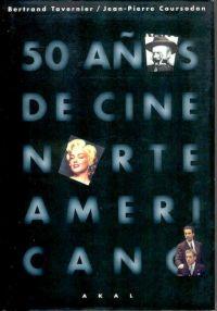 50 A¥OS DE CINE NORTEAMERICANO | 9788446007807 | COURSODON, JEAN-PIERRE/TAVERNIER, BERTRAND