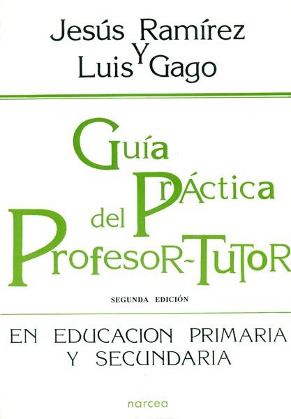 GUIA PRACTICA DEL PROFESOR-TUTOR | 9788427710108 | RAMIREZ, JESUS