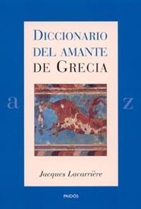 DICCIONARIO DEL AMANTE DE GRECIA | 9788449313134 | LACARRIERE, J.