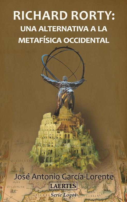 RICHARD PORTY. UNA ALTERNATIVA A LA METAFÍSICA OCCIDENTAL | 9788475848662 | GARCÍA LORENTE, JOSÉ ANTONIO