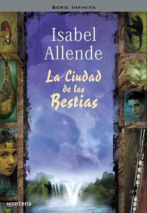 CIUDAD DE LAS BESTIAS, LA | 9788484411666 | ALLENDE ISABEL