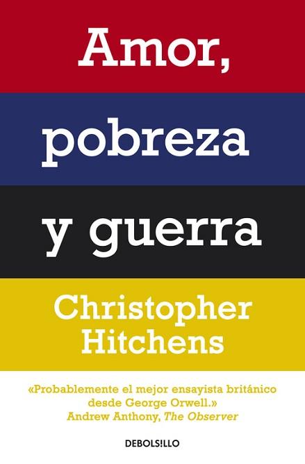 AMOR, POBREZA Y GUERRA | 9788499087498 | HITCHENS, CHISTOPHER