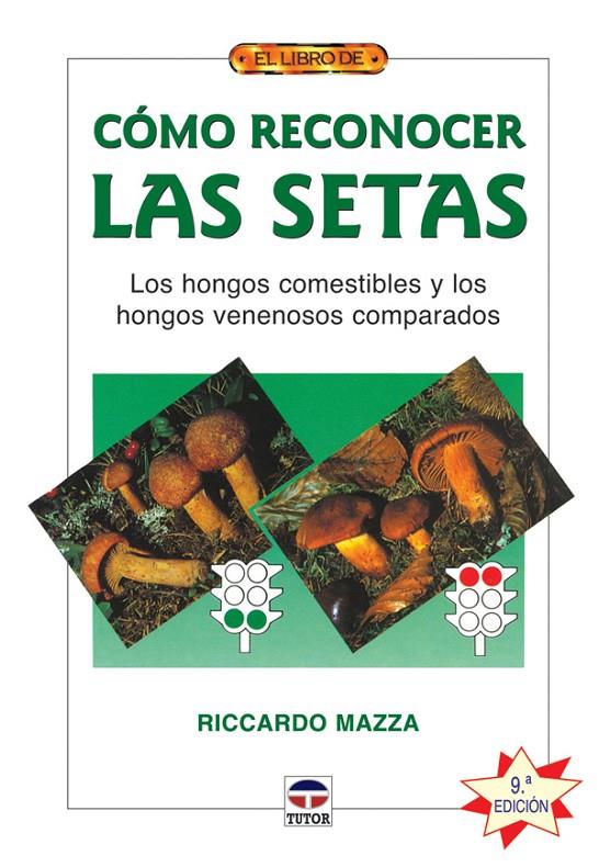 COMO RECONOCER LAS SETAS (8ª ED) | 9788479026868 | MAZZA, RICCARDO