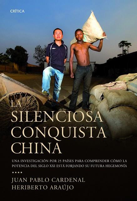 SILENCIOSA CONQUISTA DE CHINA | 9788498922578 | JUAN PABLO CARDENAL NICOLAU Y HERIBERTO ARAÚJO