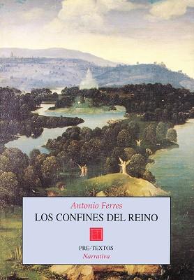 CONFINES DEL REINO, LOS | 9788481911251 | FERRES, ANTONIO