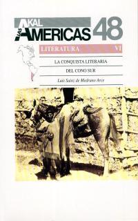 AKAL LAS AMERICAS:48 LITERATURA VI | 9788476008096 | SAINZ DE MEDRANO ARCE, LUIS