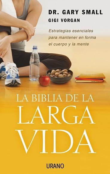 BIBLIA DE LA LARGA VIDA, LA | 9788479536343 | SMALL, GARY