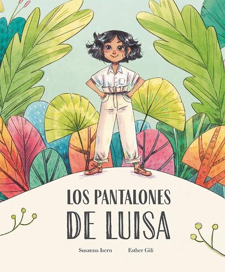 LOS PANTALONES DE LUISA | 9788410074842 | SUSANNA ISERN